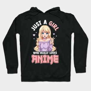 Just A Girl Who Really Loves Anime T-Shirt Hoodie